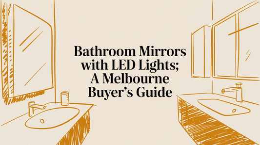Bathroom Mirrors with LED Lights: A Melbourne Buyer's Guide