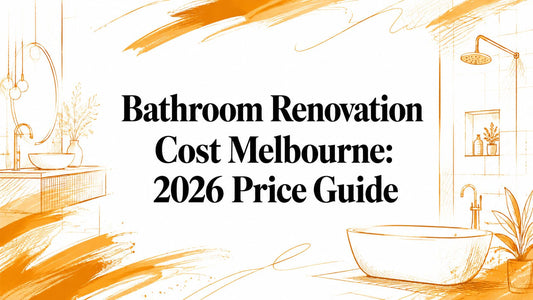 Bathroom Renovation Cost Melbourne: 2026 Price Guide