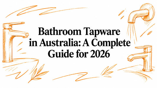 Bathroom Tapware in Australia: A Complete Guide for 2026