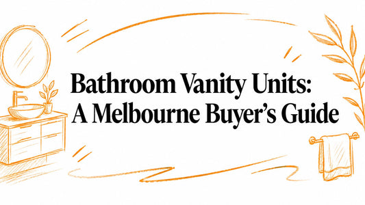 Bathroom Vanity Units: A Melbourne Buyer's Guide