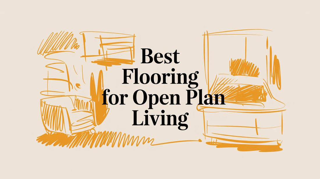 Best Flooring for Open Plan Living
