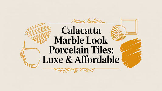 Calacatta Marble Look Porcelain Tiles: Luxe & Affordable