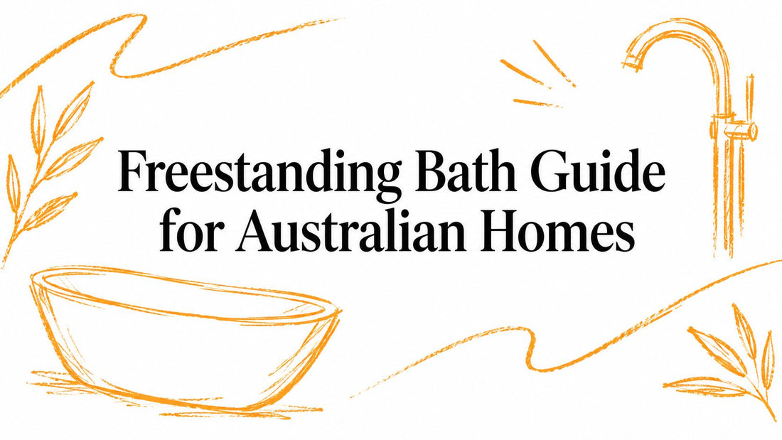 Freestanding Bath Guide for Australian Homes