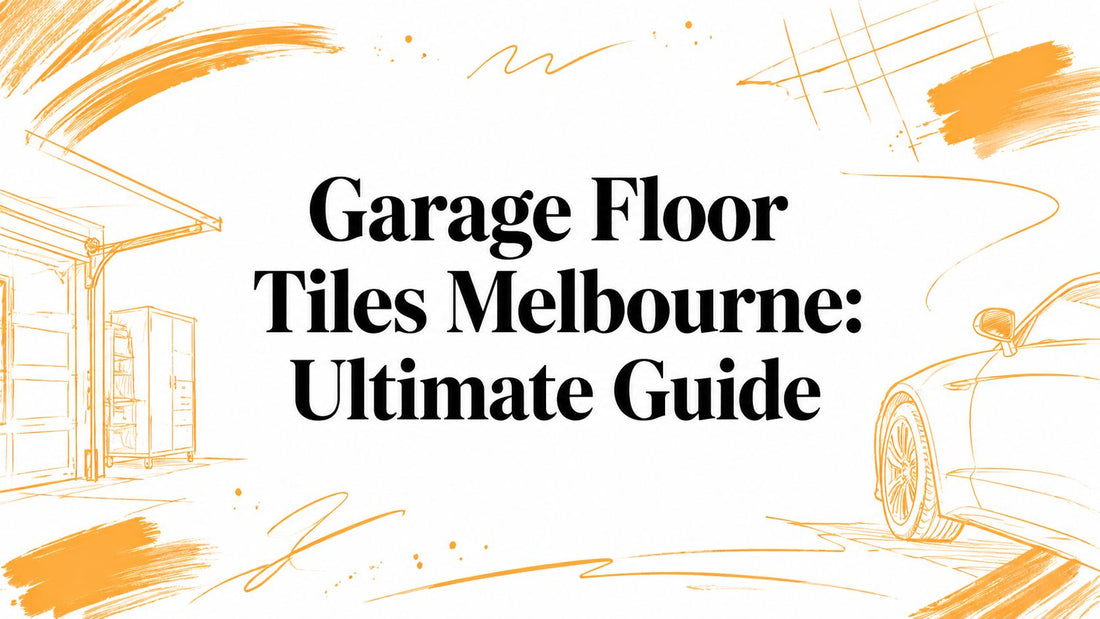 Garage Floor Tiles Melbourne: Ultimate Guide
