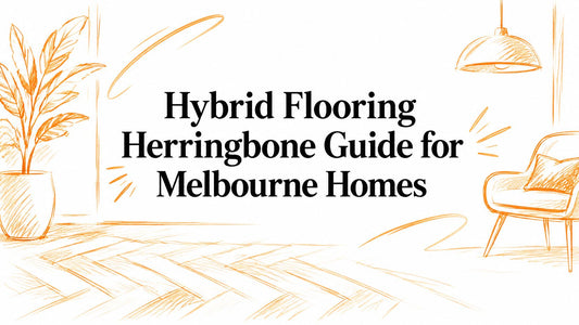 Hybrid Flooring Herringbone Guide for Melbourne Homes