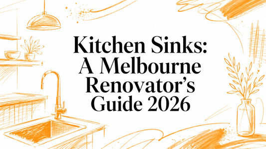 Kitchen Sinks: A Melbourne Renovator's Guide 2026