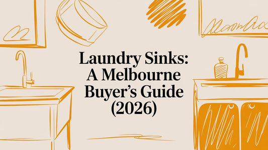 Laundry Sinks: A Melbourne Buyer's Guide (2026)