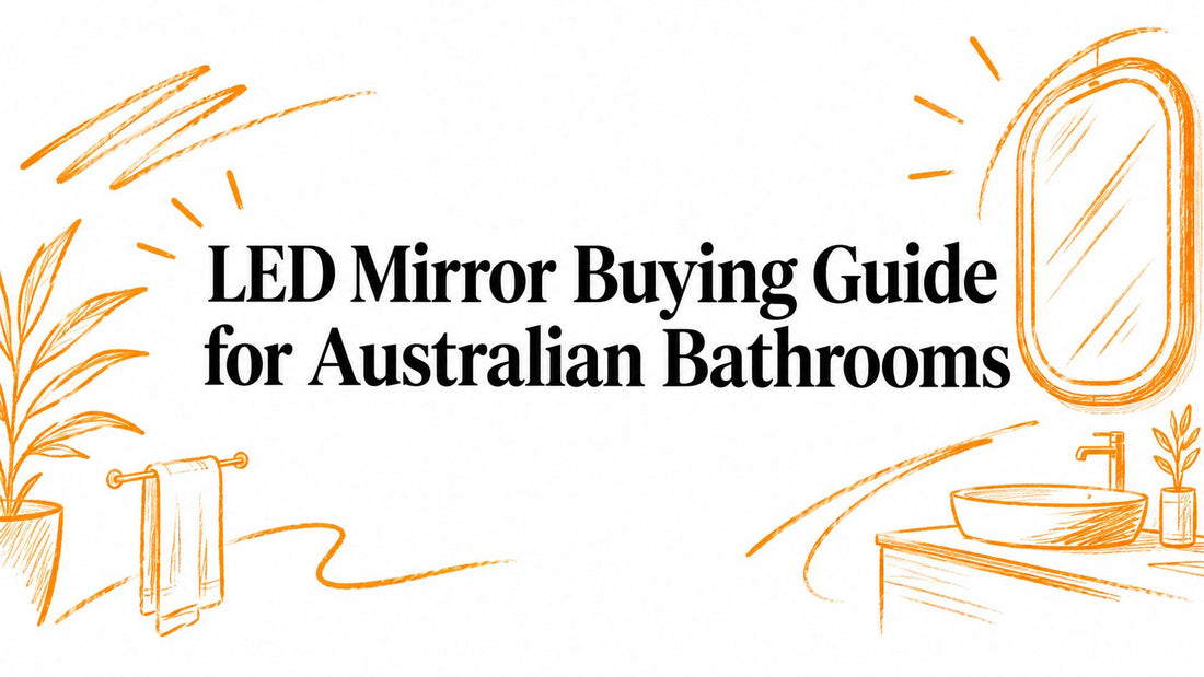 LED Mirror Buying Guide for Australian Bathrooms