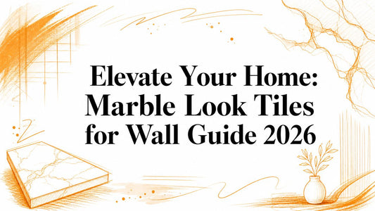 Elevate Your Home: Marble Look Tiles for Wall Guide 2026