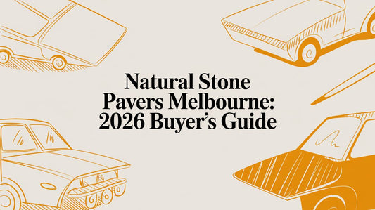 Natural Stone Pavers Melbourne: 2026 Buyer's Guide