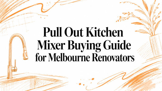 Pull Out Kitchen Mixer Buying Guide for Melbourne Renovators