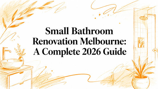 Small Bathroom Renovation Melbourne: A Complete 2026 Guide