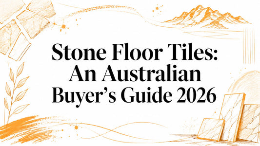 Stone Floor Tiles: An Australian Buyer's Guide 2026